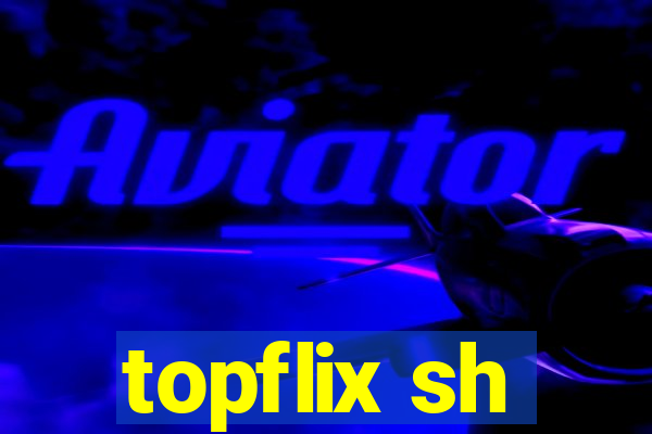 topflix sh